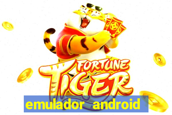 emulador android para pc fraco